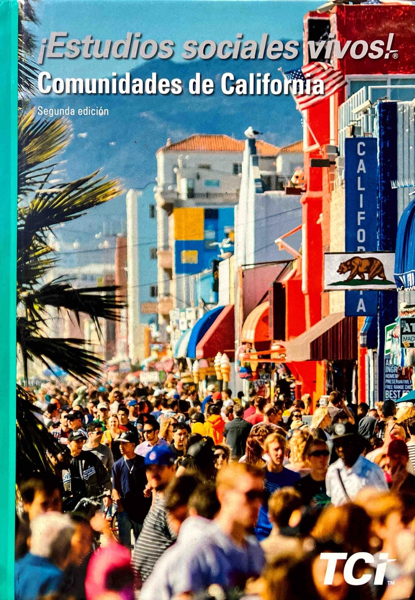 Estudios Sociales Vivos! Comunidades de California , Second Edition [Hardcover] Teachers´Curriculum Institute, Inc