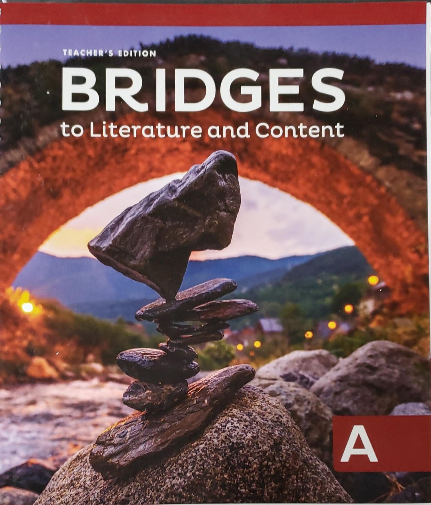 Bridges, to Literature and Content, Level A, Teacher\'s Edition, c.2023, 9781543362206, 1543362206 [Spiral-bound] unknown author