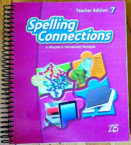 Spelling Connections 7 - A Spelling & Vocabulary Program [Paperback] -