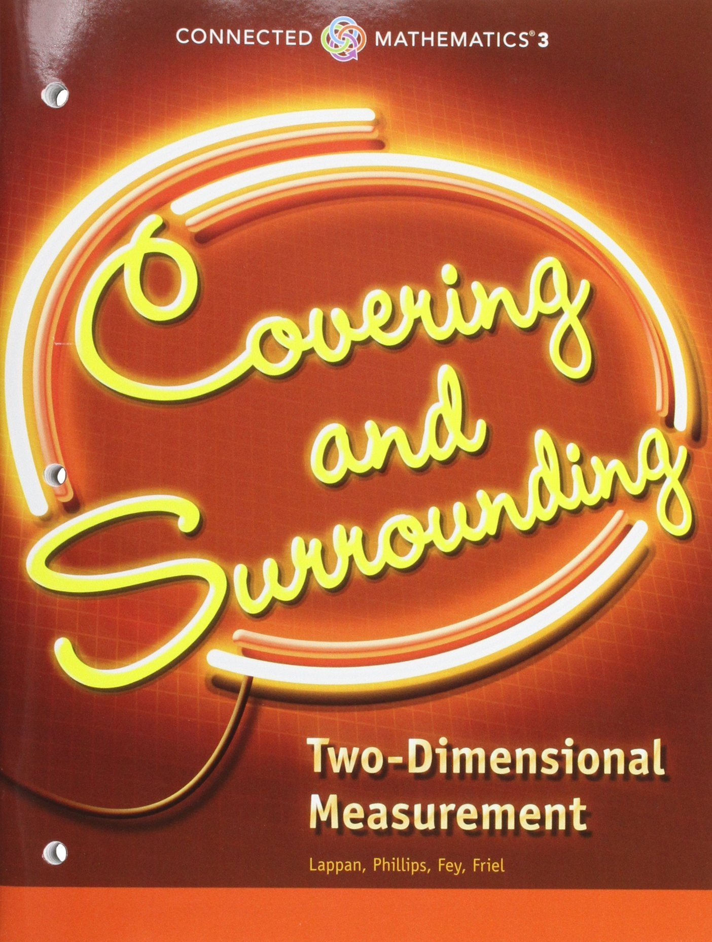 CONNECTED MATHEMATICS 3 STUDENT EDITION GRADE 6: COVERING AND SURROUNDING: TWO-DIMENSIONAL MEASUREMENT COPYRIGHT 2014 [Paperback] Prentice Hall