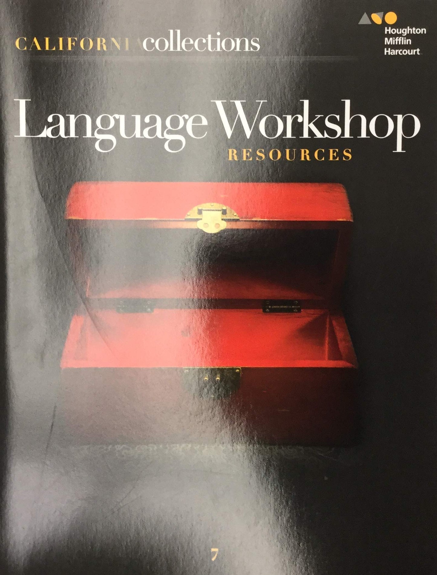 Collections California Language Workshop, Grade 7: Resources Houghton Mifflin Harcourt