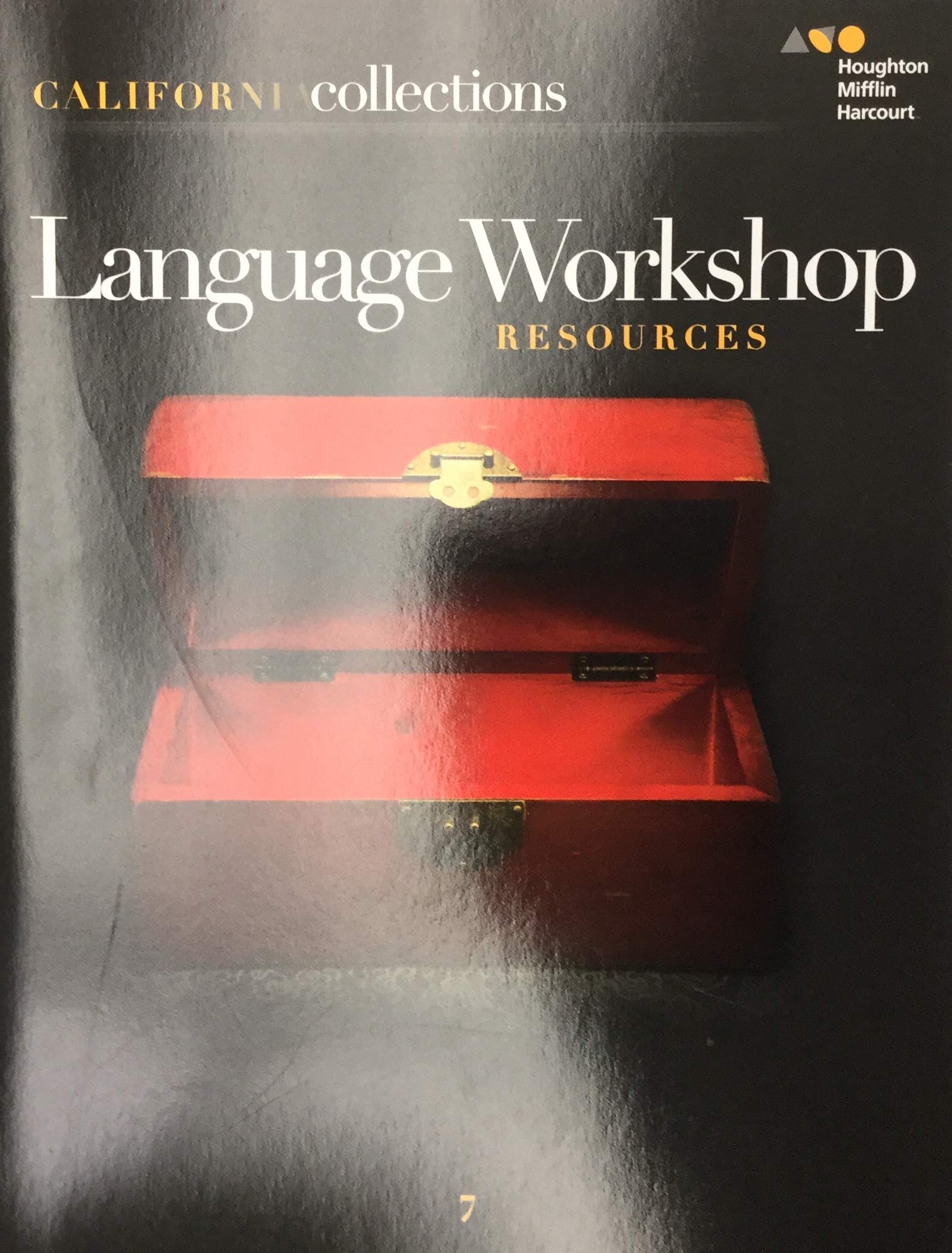 Collections California Language Workshop, Grade 7: Resources Houghton Mifflin Harcourt