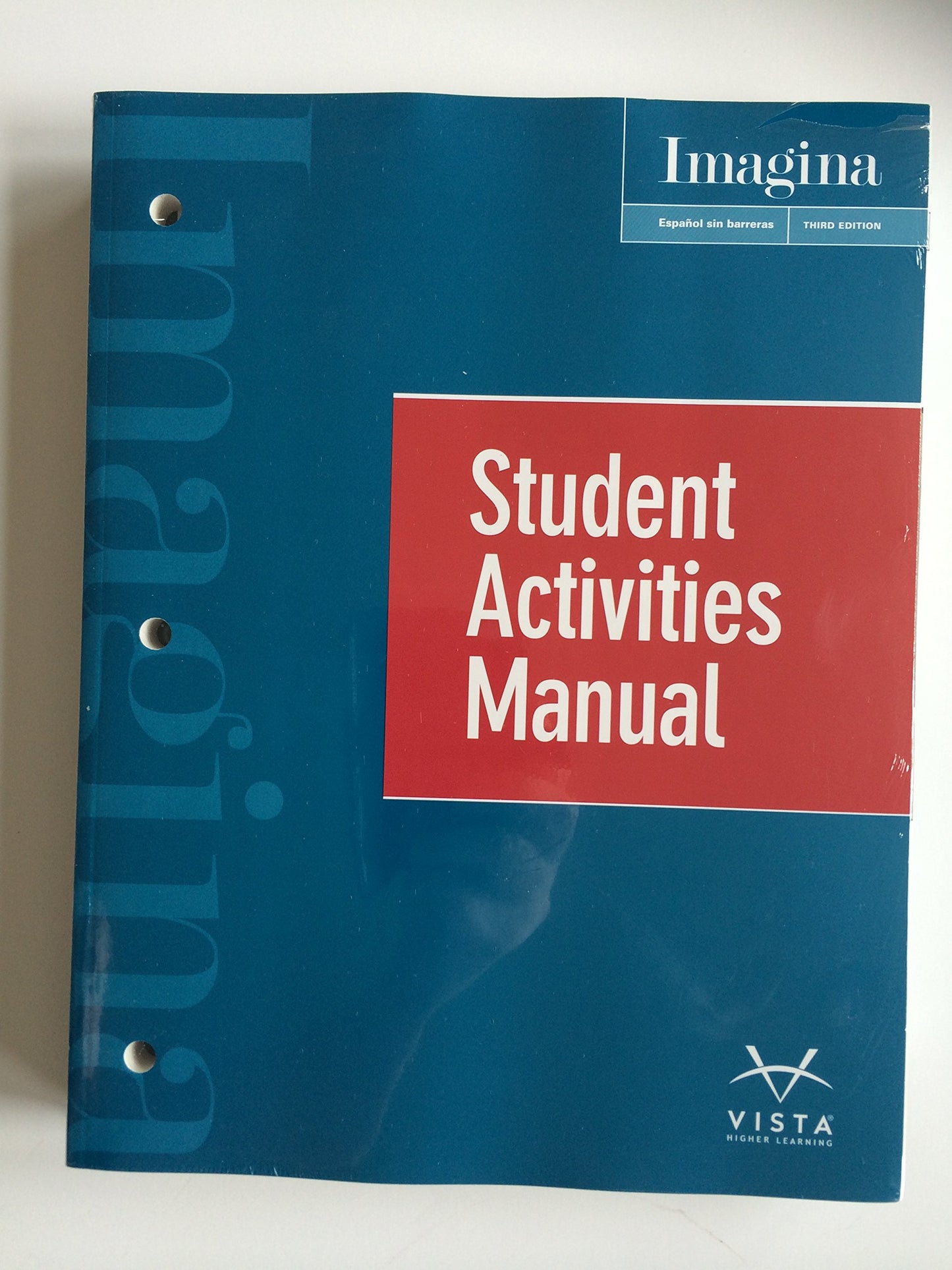 IMAGINA:ESPANOL SIN BARRERAS-STUDENT ACTIVITIES MANUAL [Textbook Binding] Jose A. Blanco