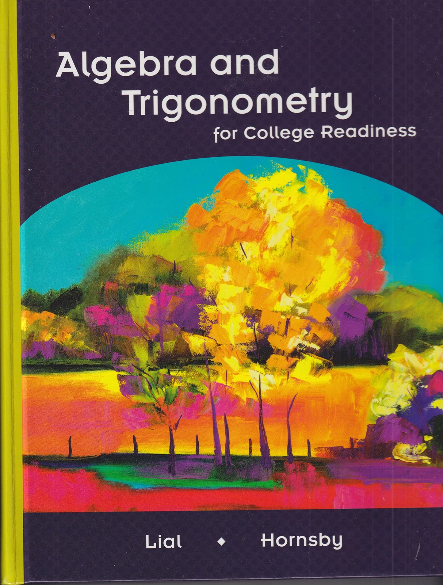 Algebra and Trigonometry for College Readiness [Hardcover] john hornsby margaret l. lial
