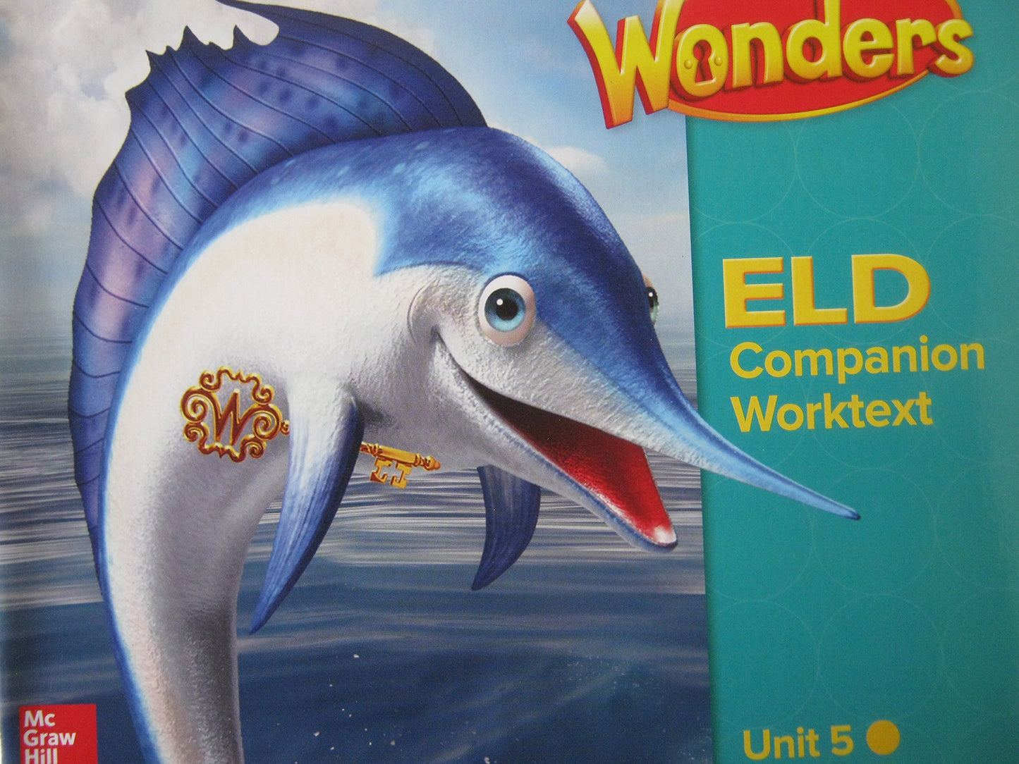 Wonders Grade 2 Unit 5 California ELD Companion Worktext [Paperback] Diane August, Jana Echevarria, Josefina V. Tinajero