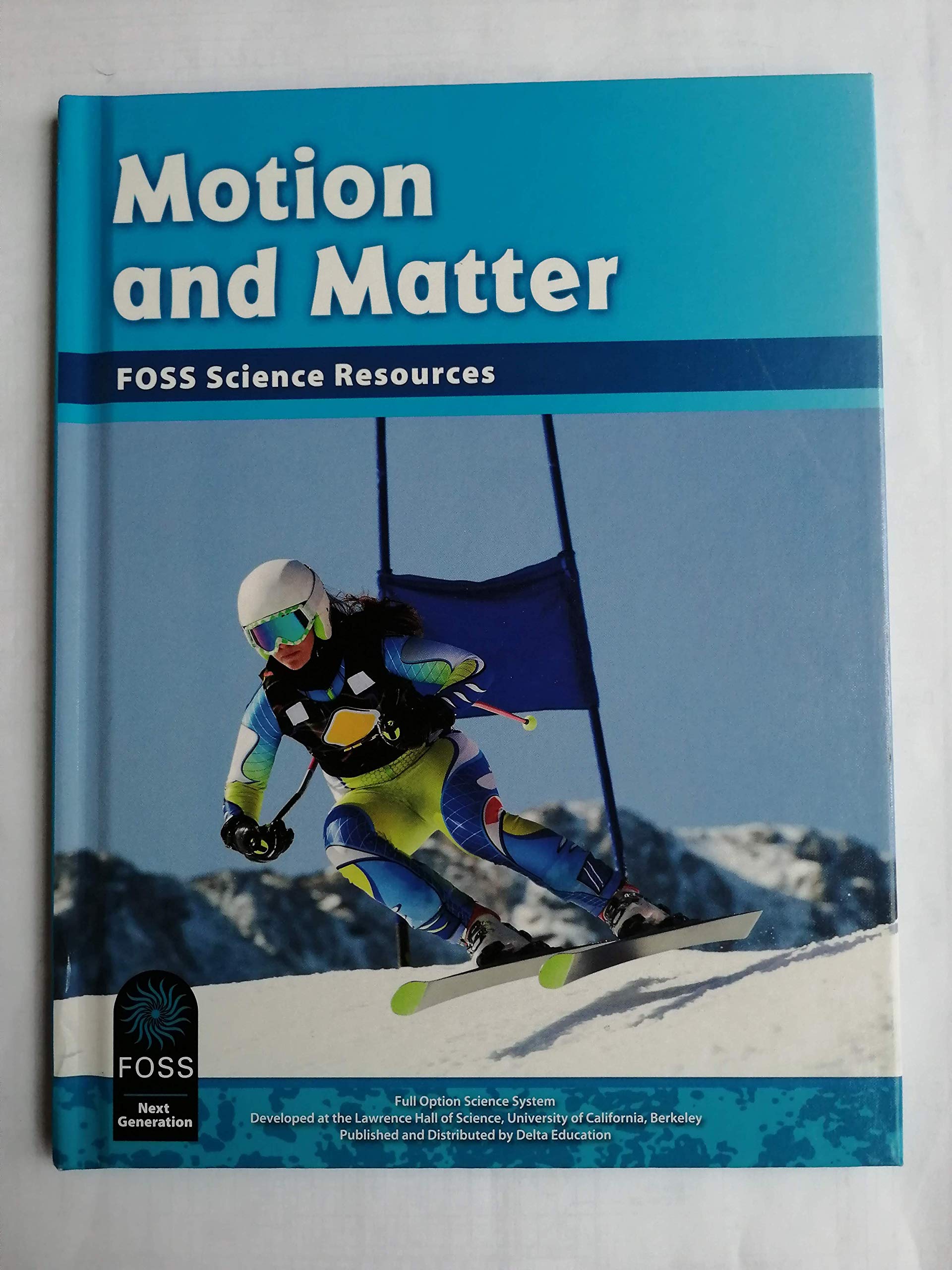 Motion and Matter [Hardcover] The Lawrence Hall of Science