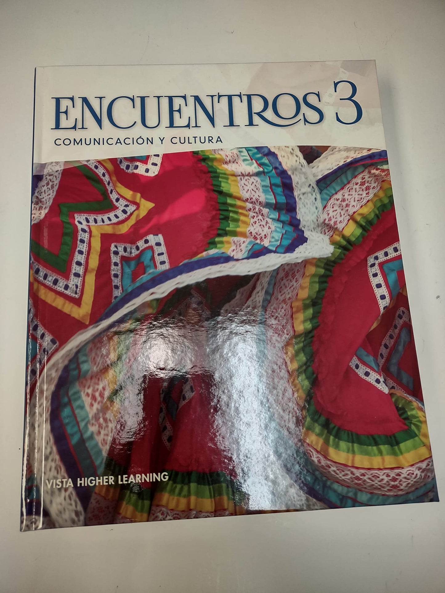 Encuentros 3, Comunicacion y Cultura, c.2022, 9781543334968, 1543334962 [Hardcover] Vista Higher