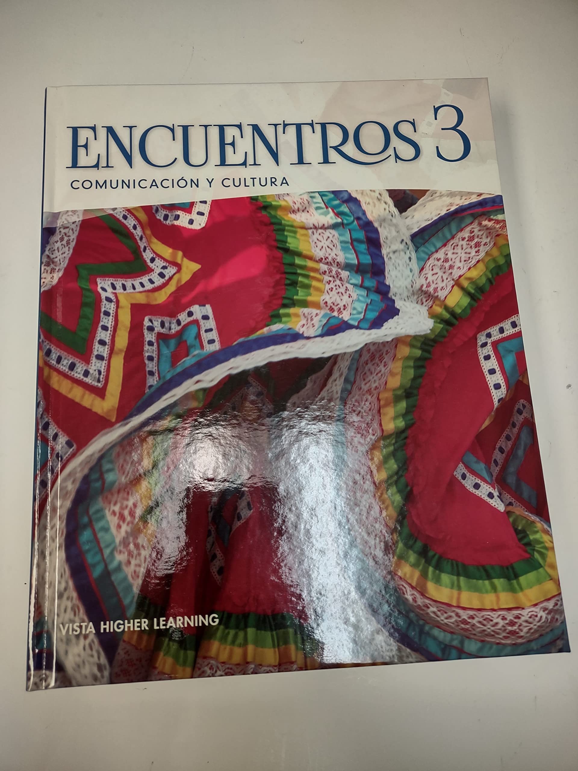 Encuentros 3, Comunicacion y Cultura, c.2022, 9781543334968, 1543334962 [Hardcover] Vista Higher