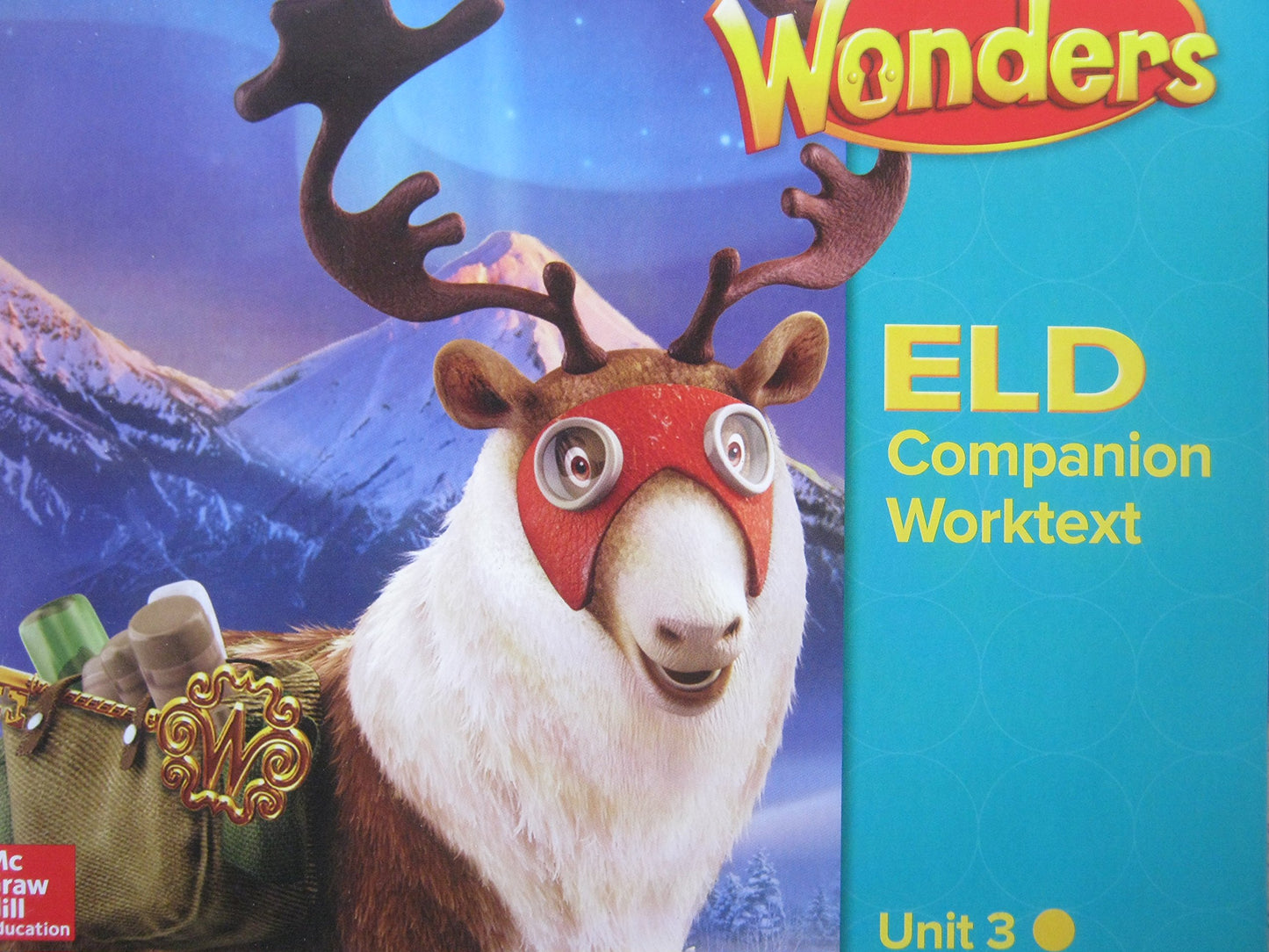 Wonders Grade 5 Unit 3 California ELD Companion Worktext [Paperback] Diane August, Jana Echevarria, Josefina V. Tinajero