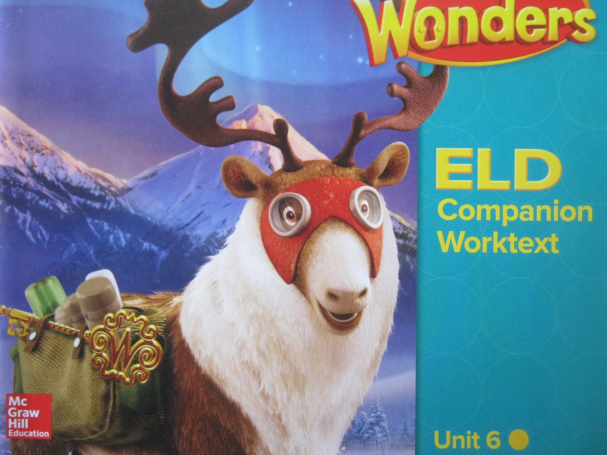 Wonders Grade 5 Unit 6 California ELD Companion Worktext [Paperback] Diane August, Jana Echevarria, Josefina V. Tinajero