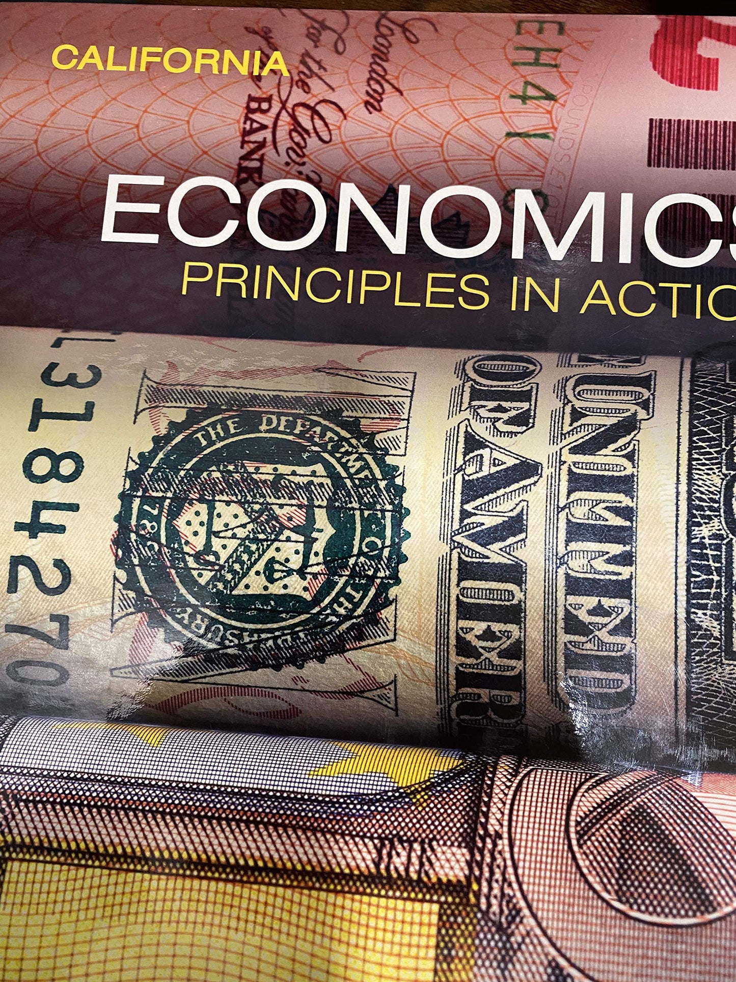 California Economics Principles in Action [Unknown Binding] Arthur O\'Sullivan