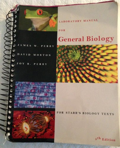 Laboratory Manual for General Biology [Spiral-bound] Perry, James; Morton, David and Perry, Joy B.