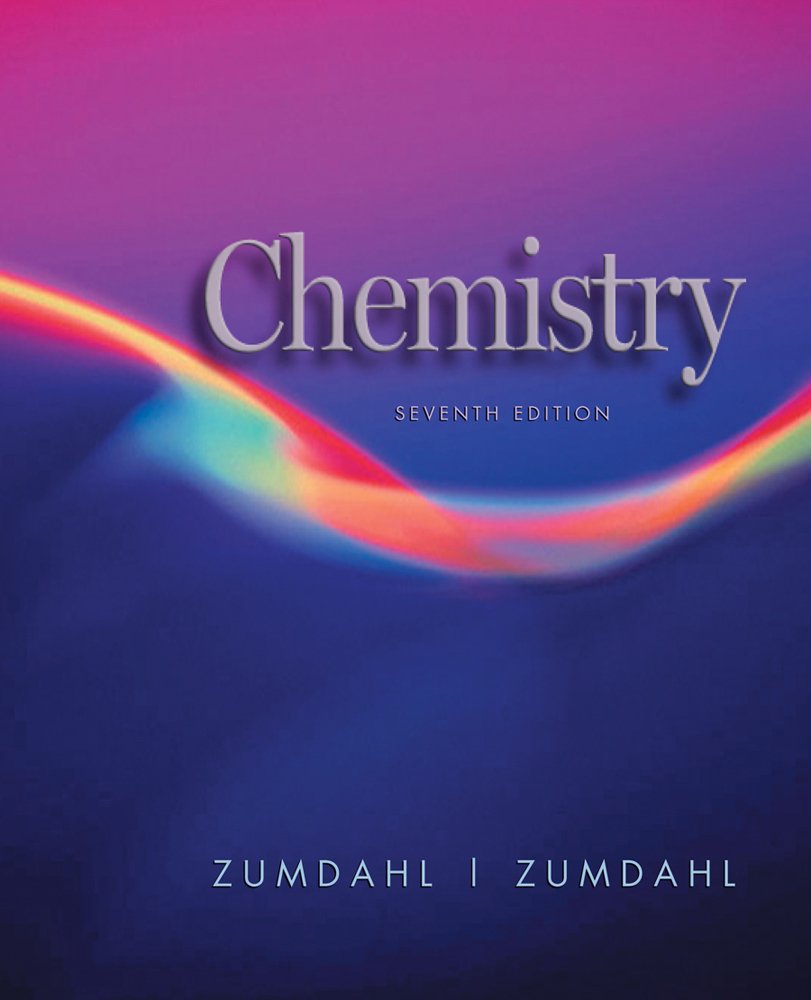Chemistry Steven S. Zumdahl; Susan A. Zumdahl and Thomas J. Hummel