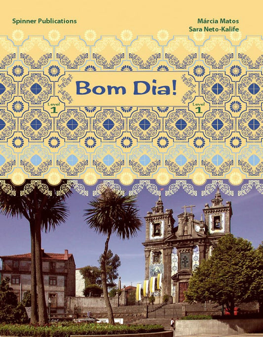 Bom Dia! Level 1 - Portuguese Language Textbook (Portuguese and English Edition)
