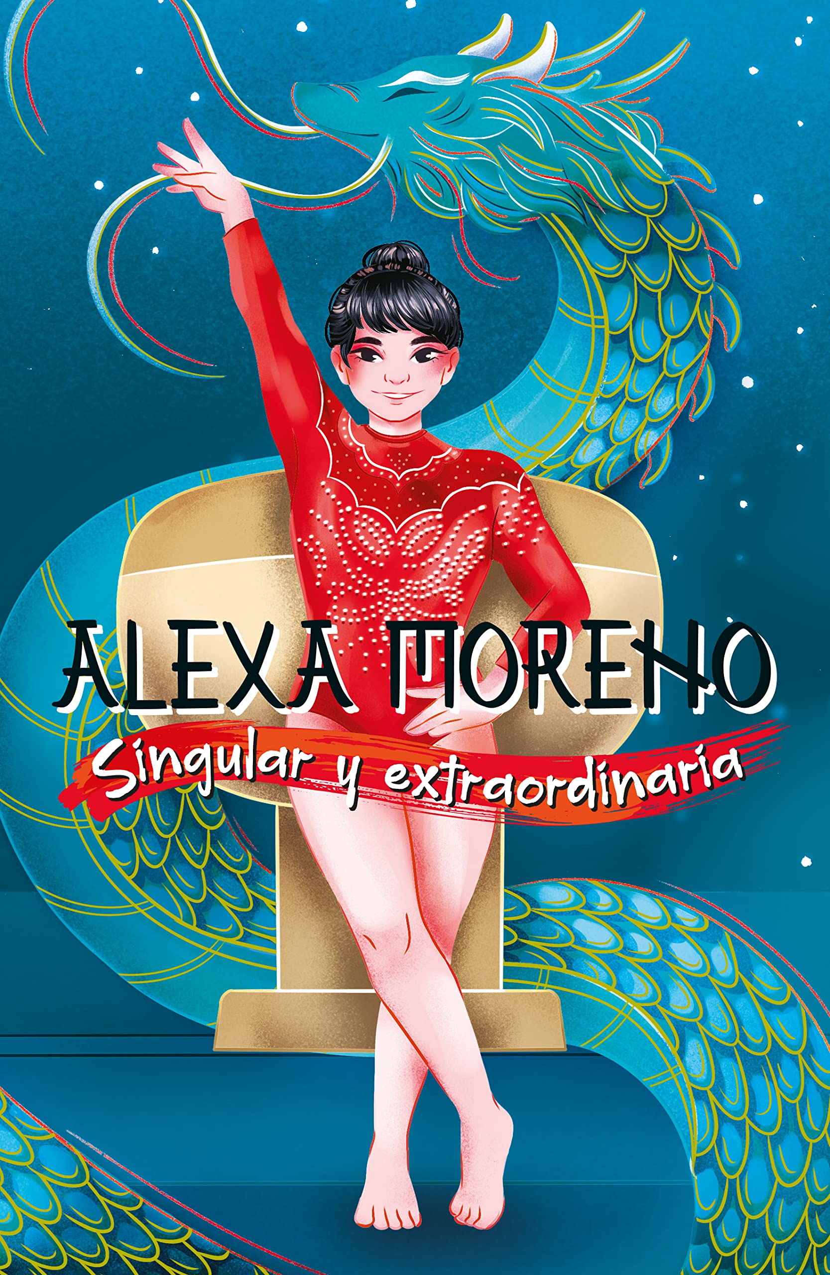 Alexa Moreno singular y extraordinaria / Alexa Moreno Unique and Extraordinary (Spanish Edition)