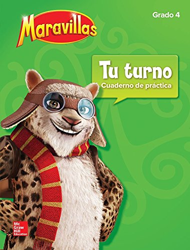 Maravillas Your Turn Practice, Grade 4 (ELEMENTARY CORE READING) (Spanish Edition)