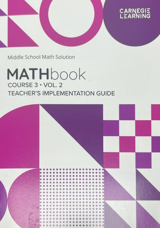 MATHbook Course 3 Vol 2: Middle School Math Solution (Teachers Implementation Guide)