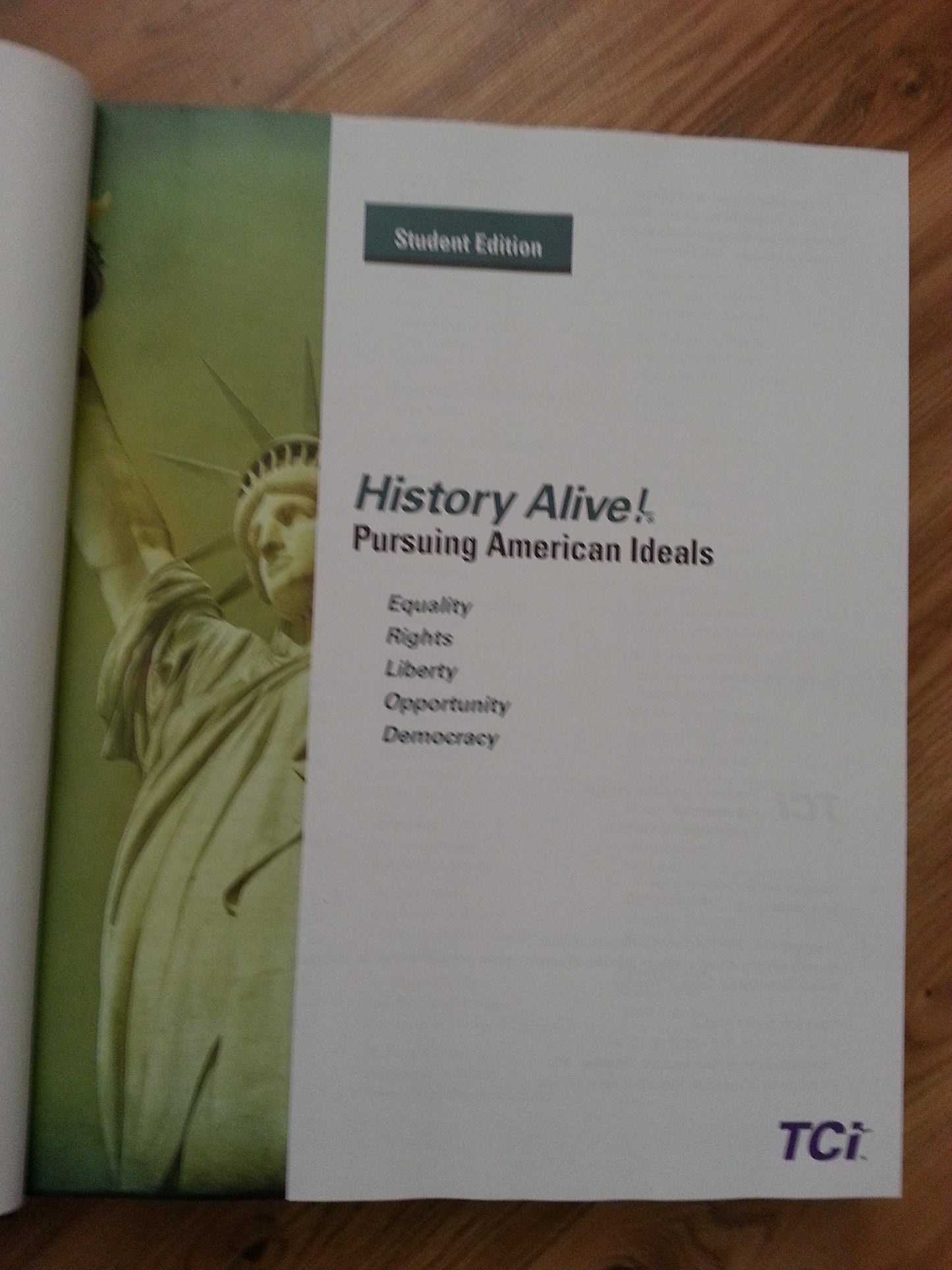 History Alive!: Pursing American Ideals