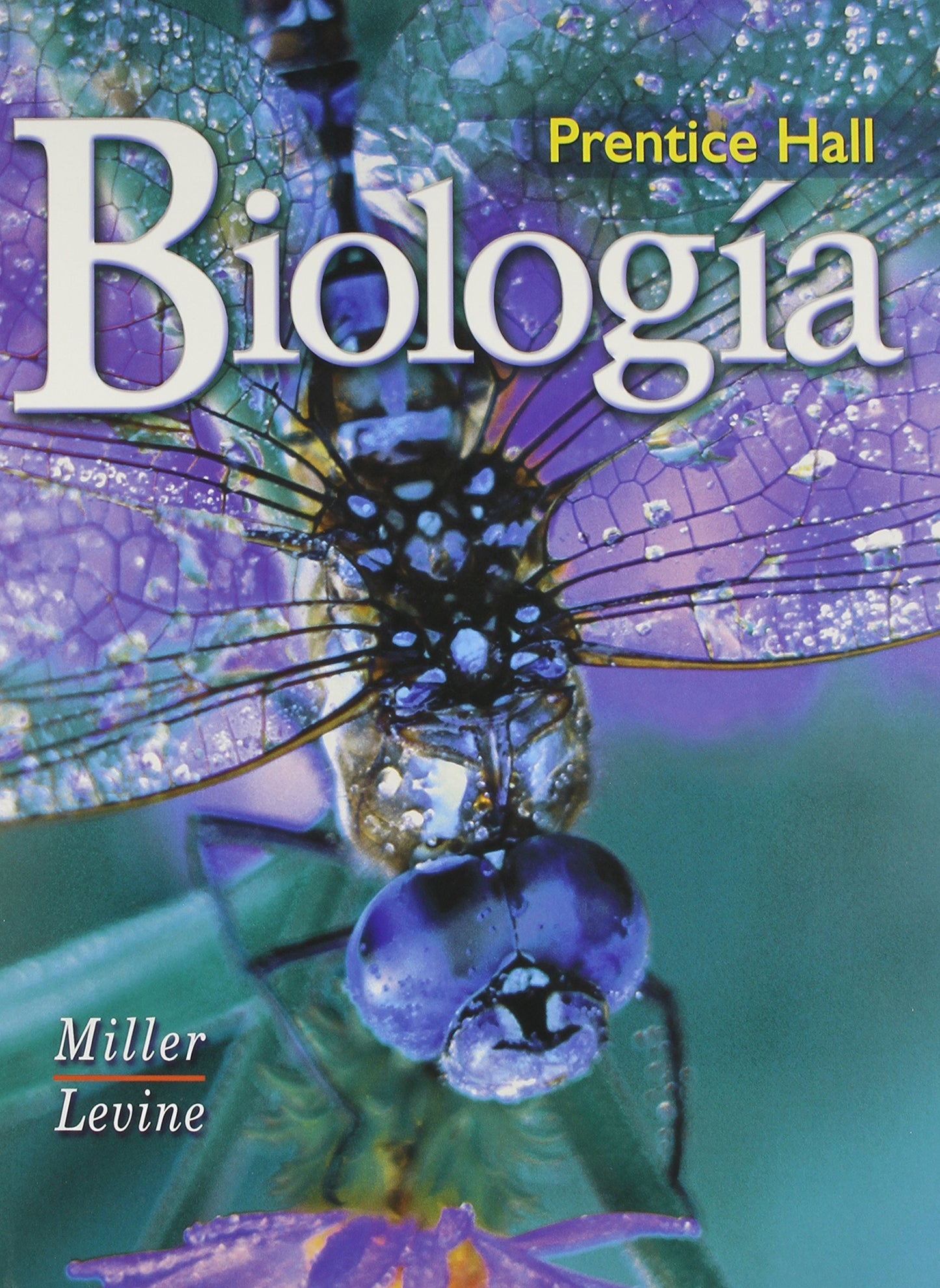 PRENTICE HALL MILLER LEVINE BIOLOGY STUDENT EDITION SPANISH 2004