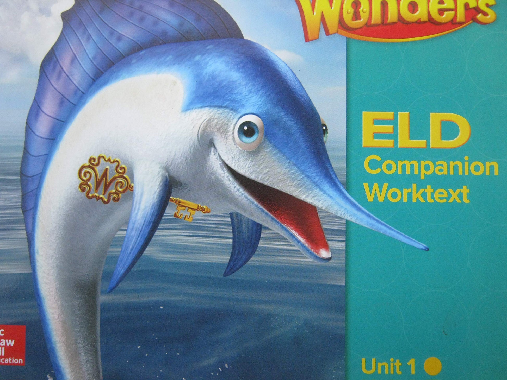 Wonders Grade 2 Unit 1 California ELD Companion Worktext