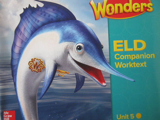 Wonders Grade 2 Unit 5 California ELD Companion Worktext