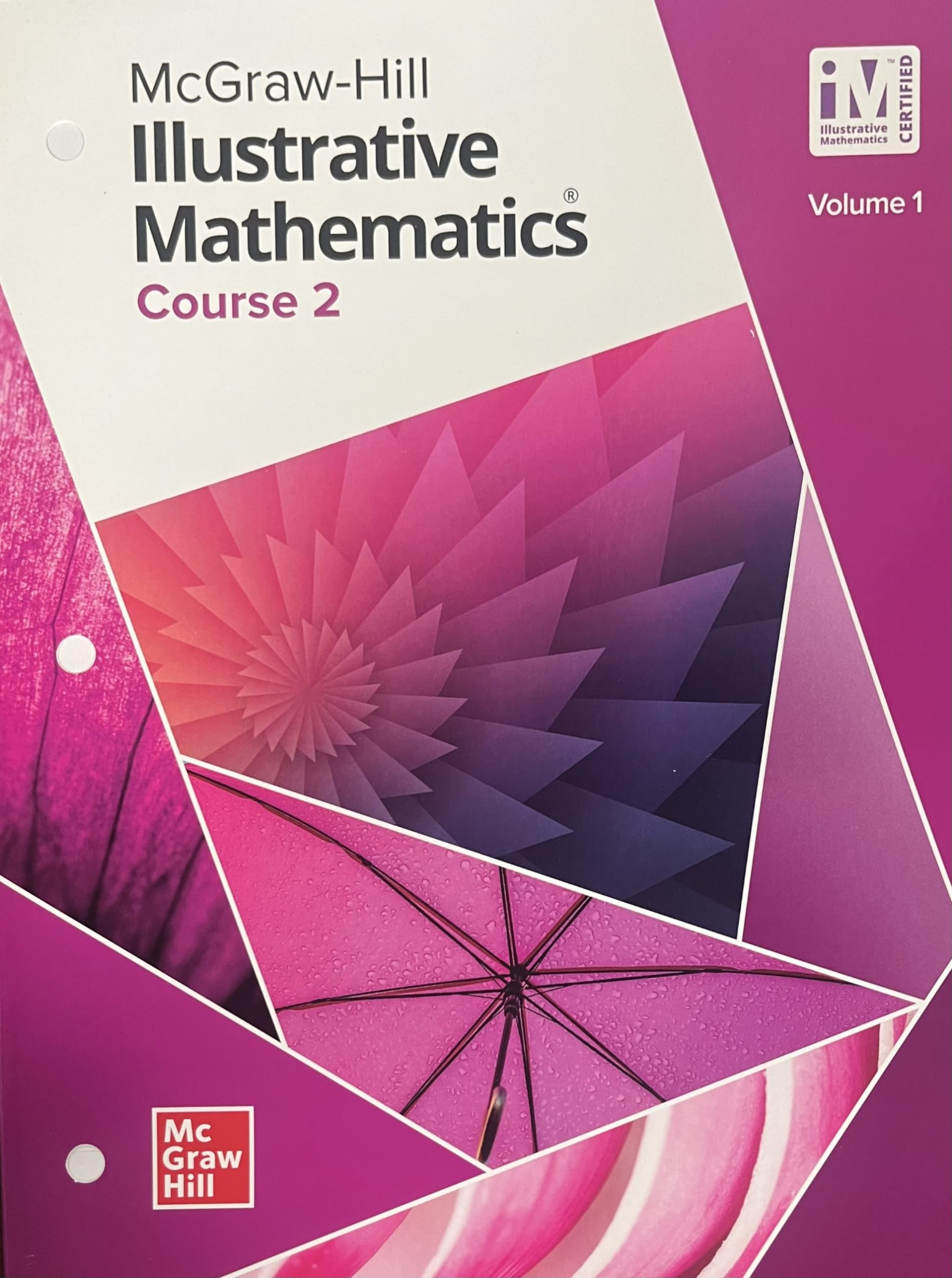Illustrative Mathematics Course 2 Student Edition Volume 1 (Illustrative Math Middle School)