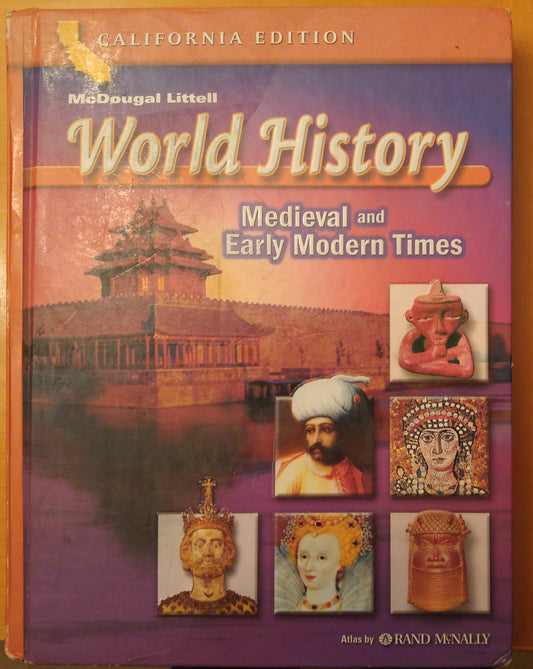 McDougal Littell World History: Student Edition Grades 7 Medieval and Early Modern Times 2006