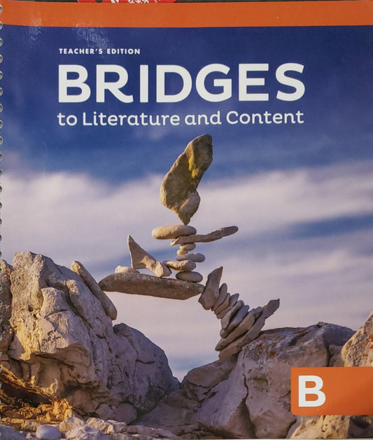 Bridges, to Literature and Content, Level B, Teacher's Edition, c.2023, 9781543362213, 1543362214