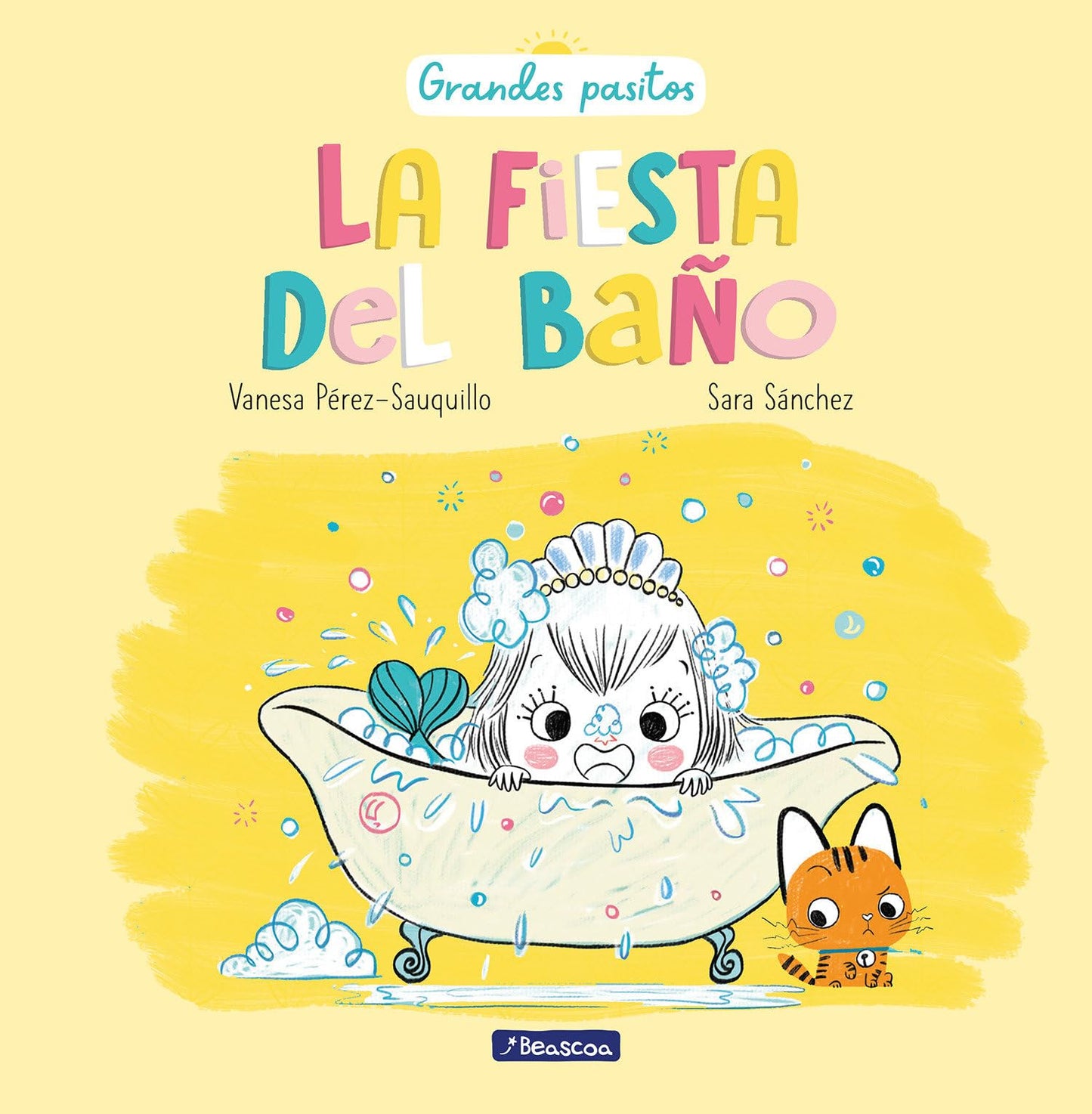 La fiesta del baño / A Bath Time Party (Grandes Pasitos / Big Baby Steps) (Spanish Edition)