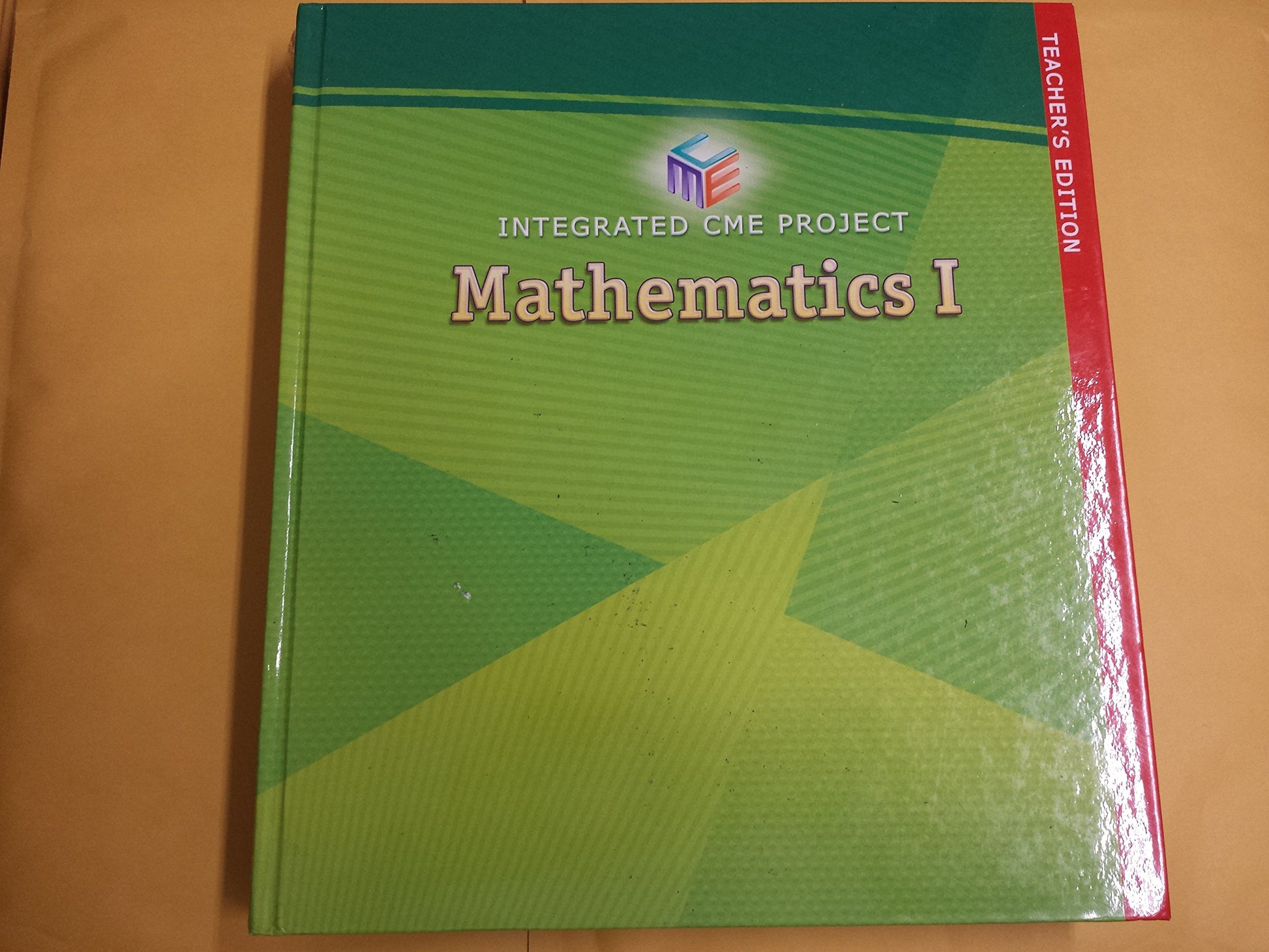 Pearson Integrated CME project Mathematics I Teacher's Edition 2013