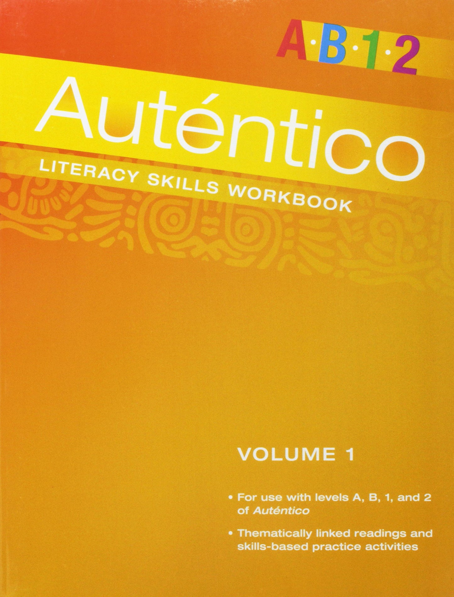 Autentico 2018 Literacy Skills Workbook Volume 1 Grade 6/12