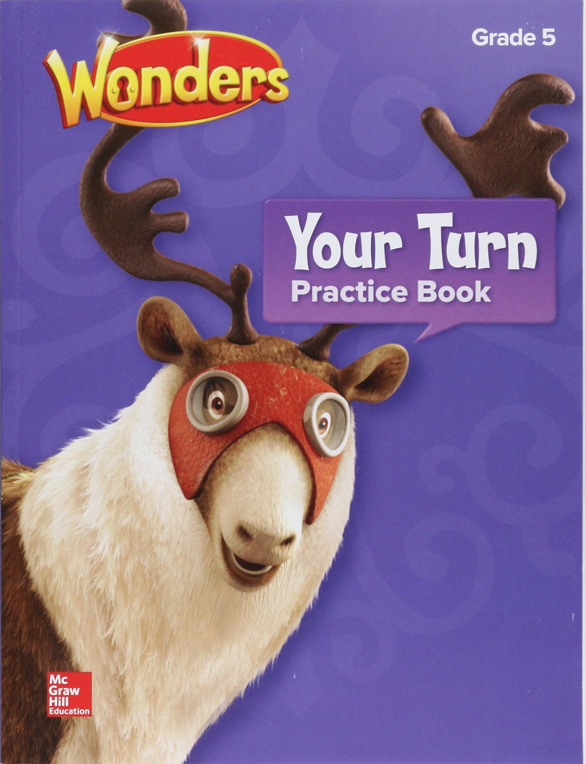 Wonders, Your Turn Practice Book, Grade 5 (ELEMENTARY CORE READING)