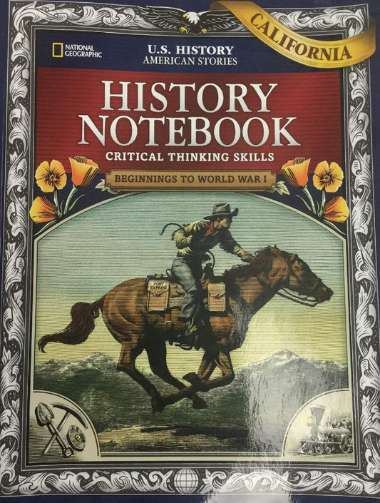 US History American Stories: Beginnings to World War I, California History Notebook