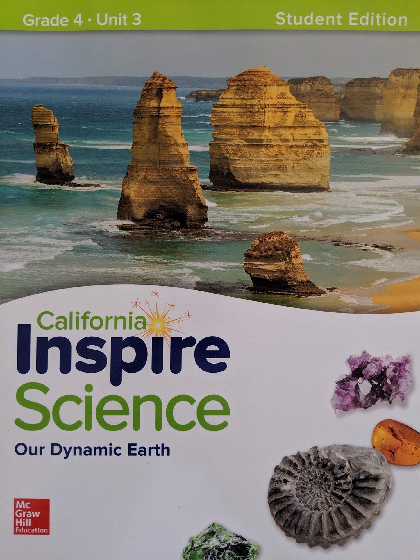 California Inspire Science Our Dynamic Earth Grade 4 Unit 3 Student Edition