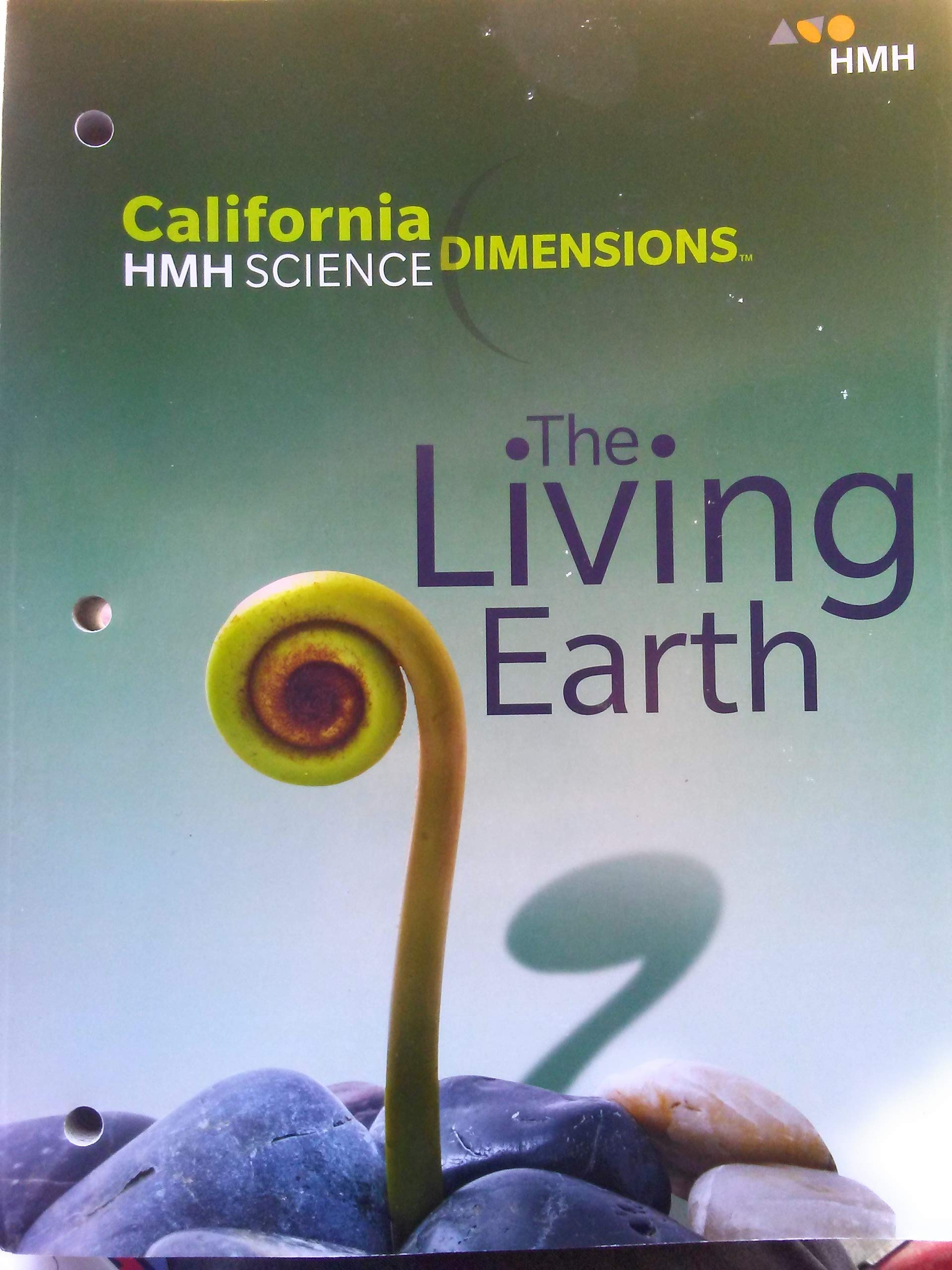 The Living Earth HMH Science California Dimensions