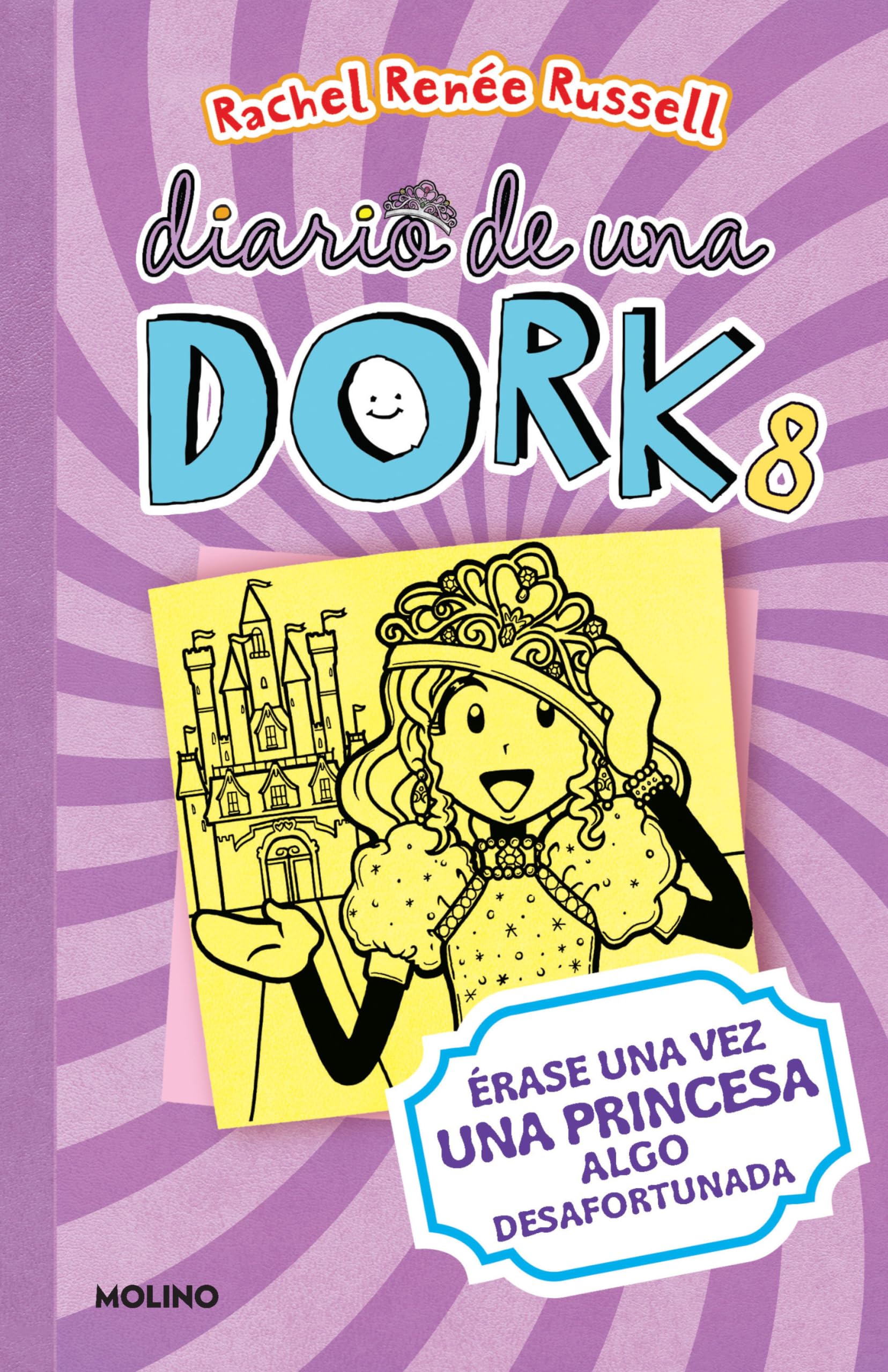 Érase una vez una princesa algo desafortunada / Dork Diaries: Tales from a Not-So-Happily Ever After (Diario De Una Dork) (Spanish Edition)