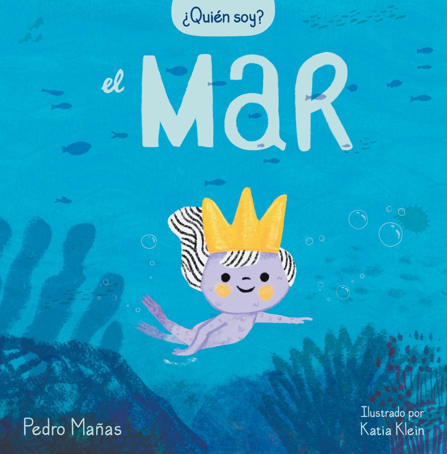 ¿Quién soy? El mar / Who Am I? The Sea (Spanish Edition)