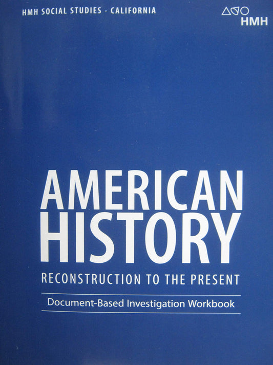 Document Based Investigation Workbook (HMH Social Studies: American History: Reconstruction to the Present)