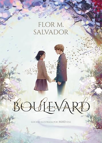 Boulevard.(Edición ilustrada por MMIvens) / Boulevard. Illustrated Edition by MMI vens (Wattpad. Boulevard) (Spanish Edition)