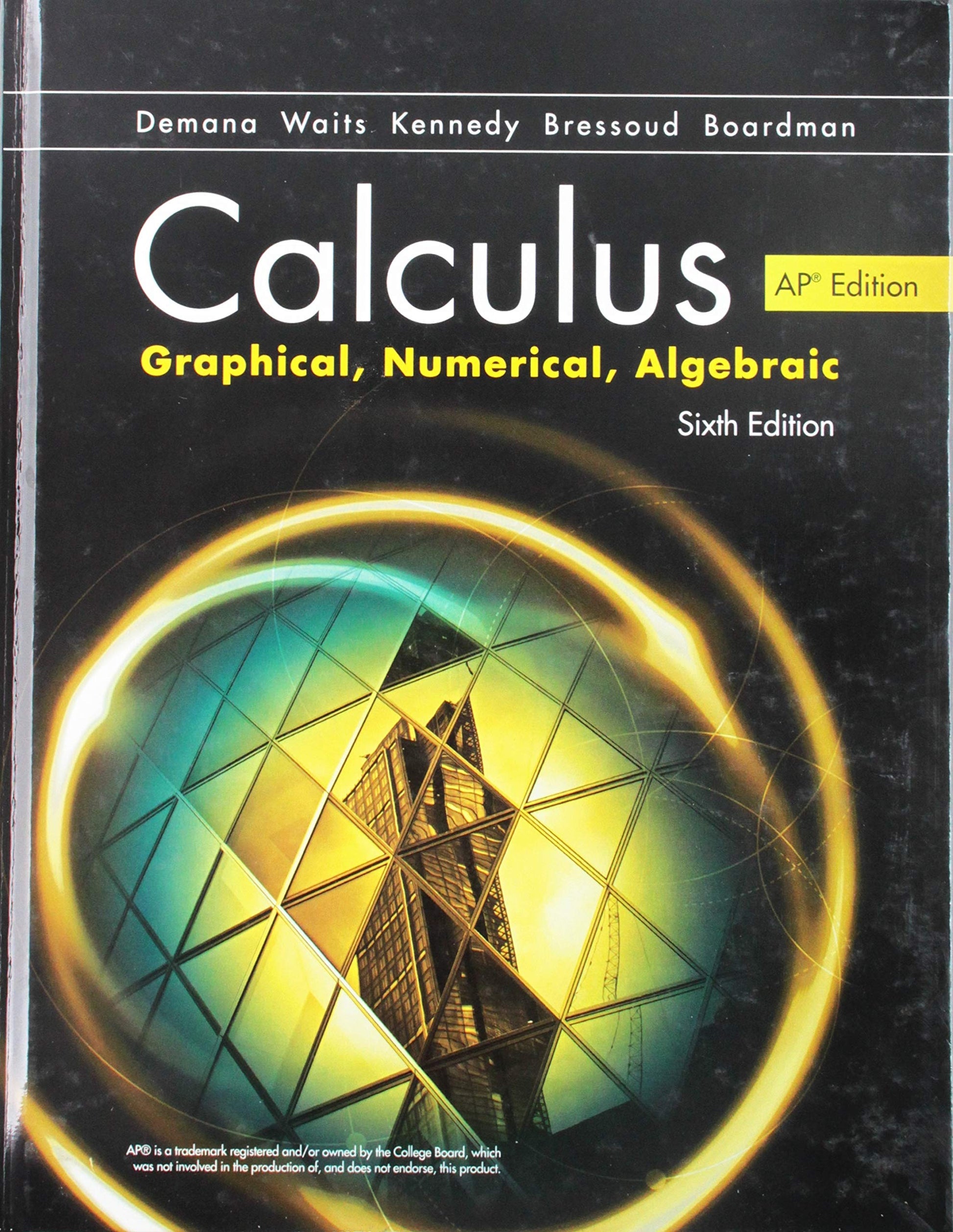 ADVANCED PLACEMENT CALCULUS GRAPHICAL NUMERICAL ALGEBRAIC SIXTH EDITION HIGH SCHOOL BINDING COPYRIGHT 2020