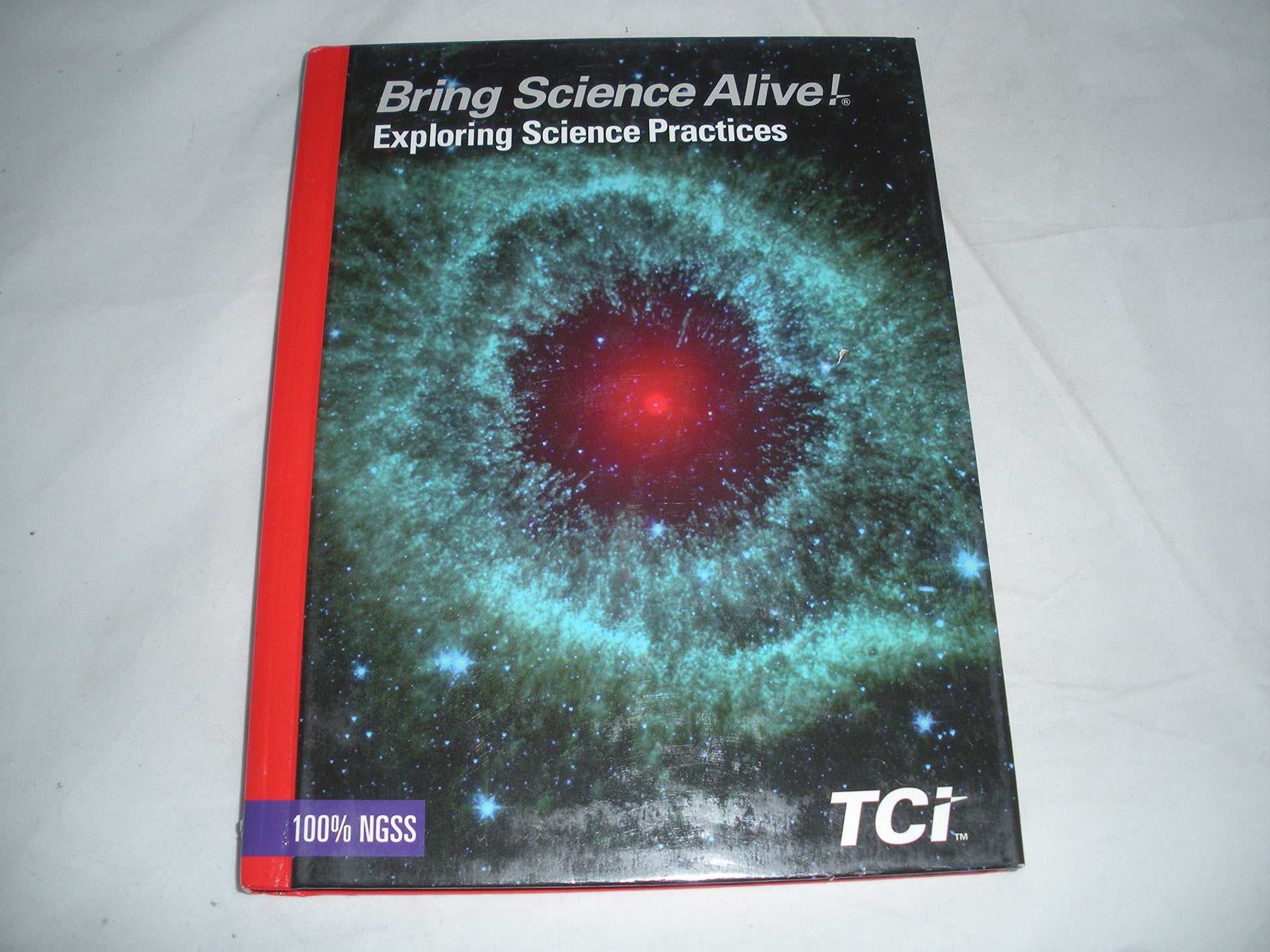 Bring Science Alive Exploring Science Practices, Grade 5 [Hardcover] TCI