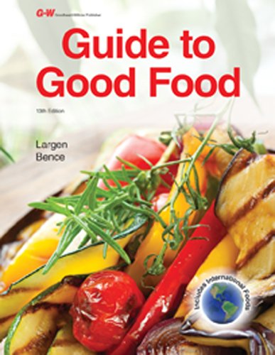 Guide to Good Food [Hardcover] Largen, Velda L. and Bence, Deborah L.