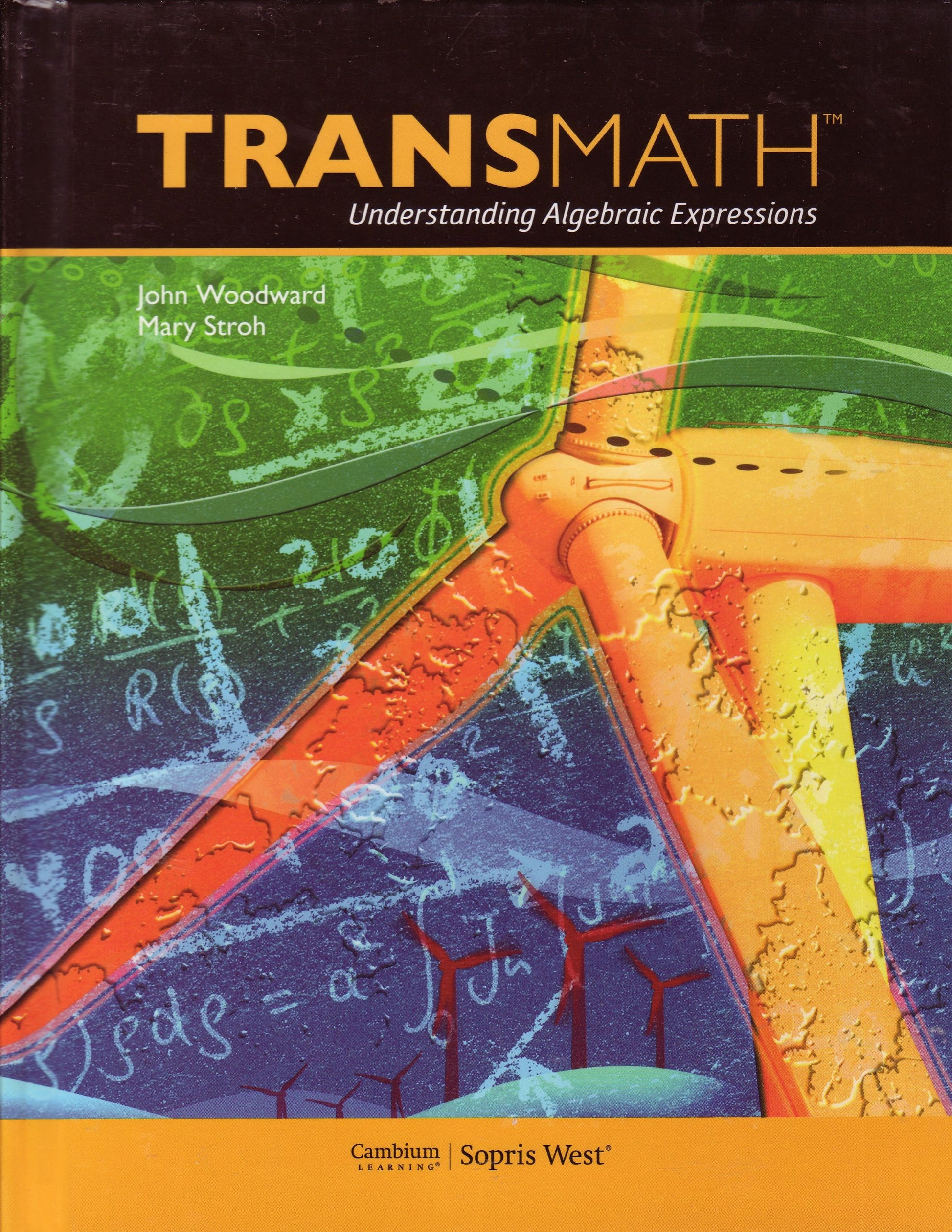 TransMath Understanding Algebraic Expressions Grades 6-8 [Hardcover] John Woodward