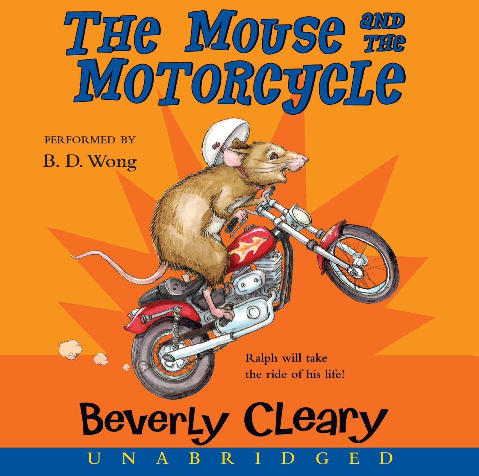 The Mouse and the Motorcycle CD (Ralph S. Mouse, 1) [Audio CD] Cleary, Beverly and Wong, B.D.