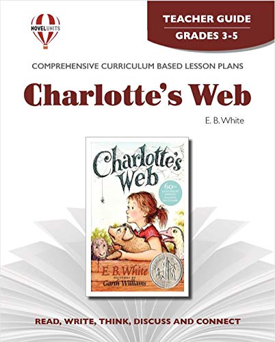 Charlotte\'s Web - Teacher Guide by Novel Units [Paperback] Novel Units and Inc.