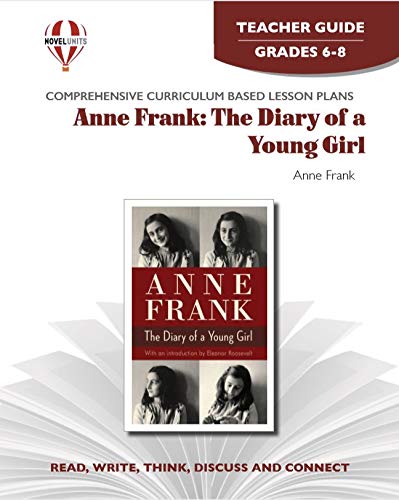 Anne Frank: The Diary of a Young Girl - Teacher Guide by Novel Units [Paperback] Novel Units