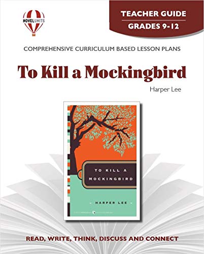 To Kill a Mockingbird - Teacher Guide by Novel Units [Paperback] Novel Units