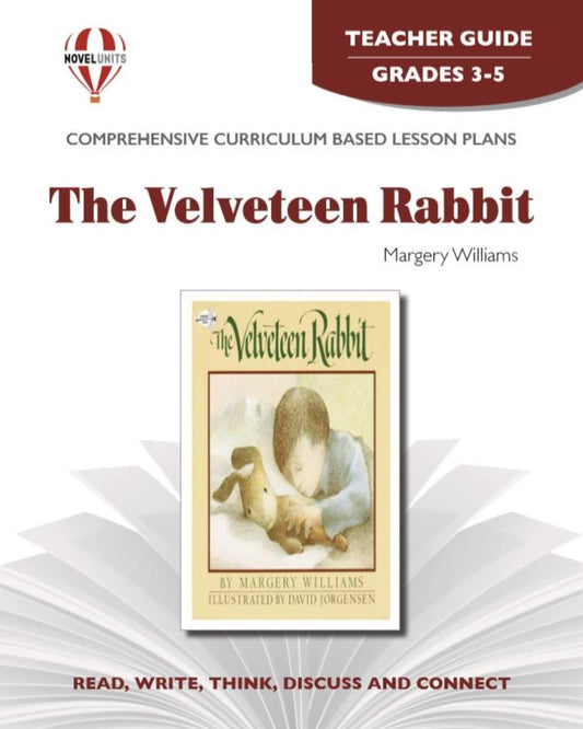 The Velveteen Rabbit - Teacher Guide by Novel Units [Paperback] Novel Units