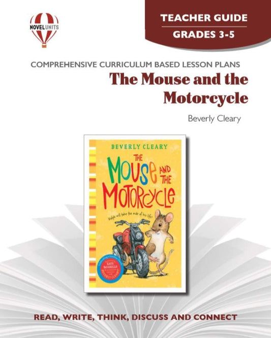 The Mouse & the Motorcycle - Teacher Guide by Novel Units [Paperback] Novel Units