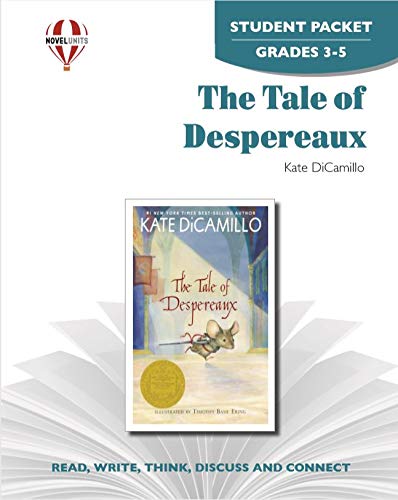 The Tale of Despereaux: Activities to Teach Reading, Thinking, and Writing. Student Packet, Grades 5-6 [Paperback] Nomi Waldman